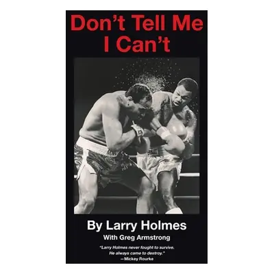 "Don't Tell Me I Can't" - "" ("Holmes Larry")(Pevná vazba)