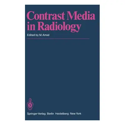 "Contrast Media in Radiology: Appraisal and Prospects" - "" ("Moreau J. F.")(Paperback)