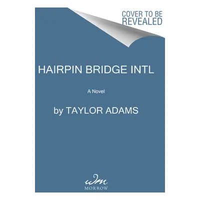 "Hairpin Bridge Intl" - "A Novel" ("Adams Taylor")(Paperback)