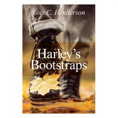 "Harley's Bootstraps" - "" ("Henderson Lois C.")(Paperback)