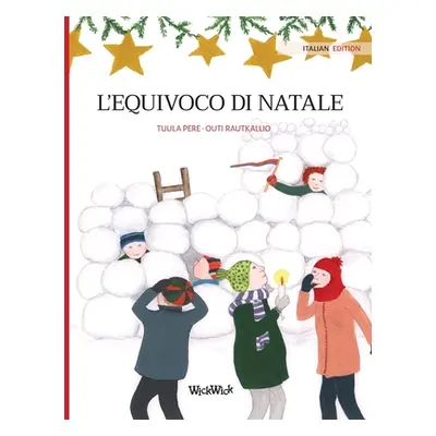 "L'Equivoco di Natale: Italian Edition of Christmas Switcheroo" - "" ("Pere Tuula")(Pevná vazba)