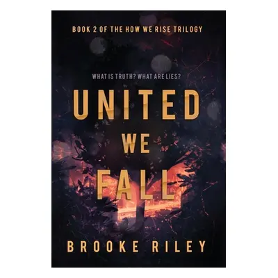 "United We Fall" - "" ("Riley Brooke")(Pevná vazba)