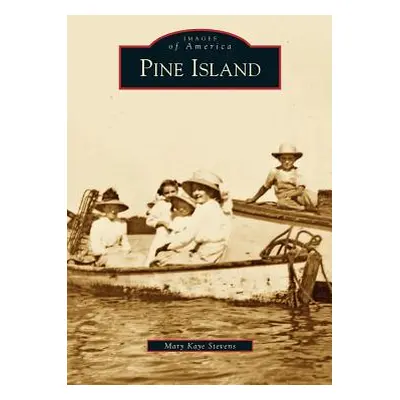 "Pine Island" - "" ("Stevens Mary Kaye")(Pevná vazba)