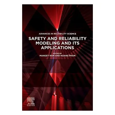 "Safety and Reliability Modeling and Its Applications" - "" ("Ram Mangey")(Paperback)