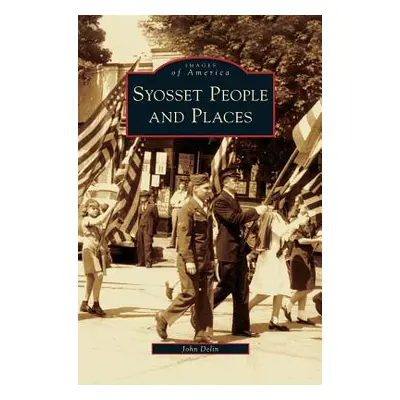 "Syosset People and Places" - "" ("Delin John")(Pevná vazba)