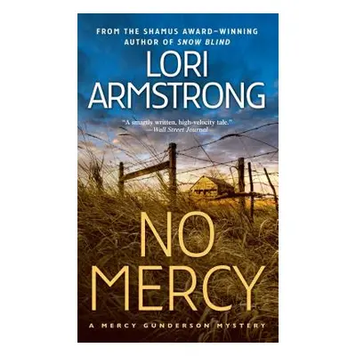 "No Mercy: A Mercy Gunderson Mystery" - "" ("Armstrong Lori")(Paperback)