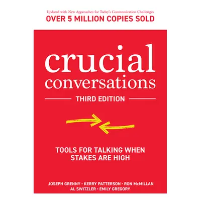 "Crucial Conversations: Tools for Talking When Stakes Are High" - "" ("Switzler Al")(Paperback)