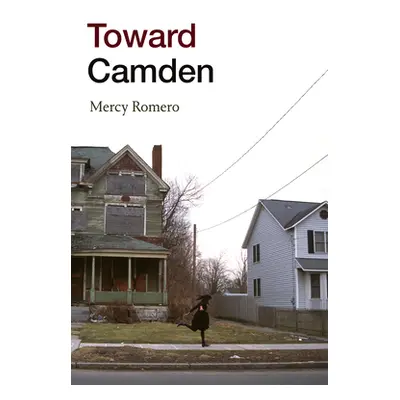 "Toward Camden" - "" ("Romero Mercy")(Paperback)