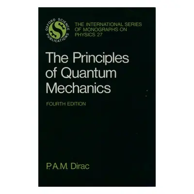 "The Principles of Quantum Mechanics" - "" ("Dirac P. A. M.")(Paperback)