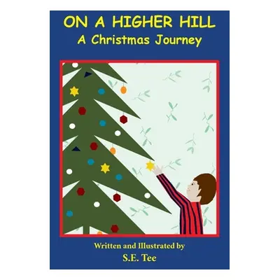 "On A Higher Hill: A Christmas Journey" - "" ("Tucker Sheila")(Paperback)