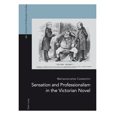 "Sensation and Professionalism in the Victorian Novel" - "" ("Marroni Francesco")(Paperback)