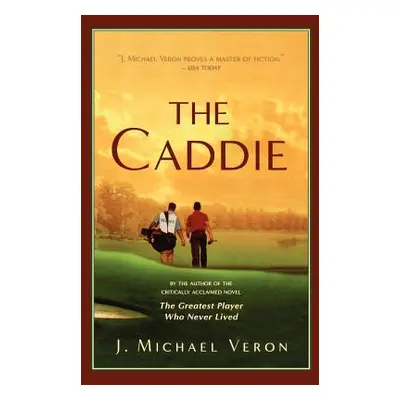 "The Caddie" - "" ("Veron J. Michael")(Paperback)