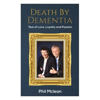 "Death by Dementia" - "" ("McLean Phil")(Pevná vazba)