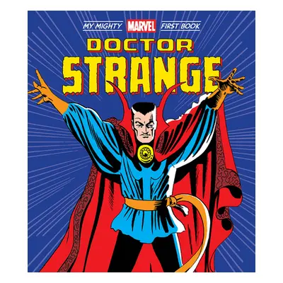 "Doctor Strange: My Mighty Marvel First Book" - "" ("Marvel Entertainment")(Board Books)