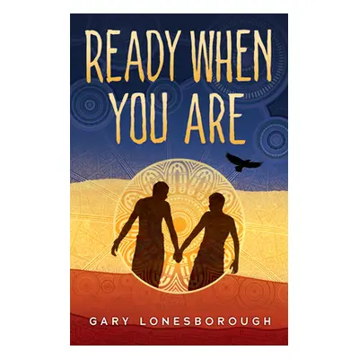 "Ready When You Are" - "" ("Lonesborough Gary")(Pevná vazba)