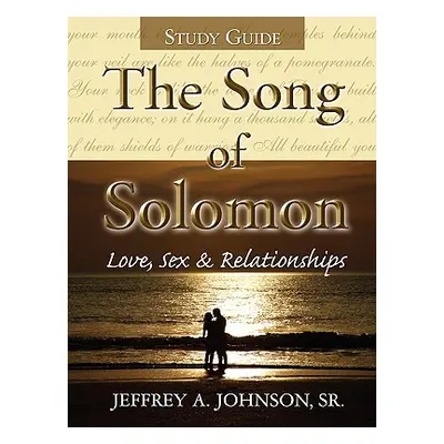 "The Song of Solomon Study Guide" - "" ("Johnson Jeffrey Sr.")(Paperback)