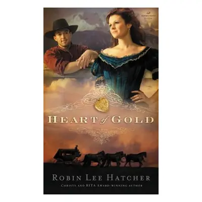 "Heart of Gold" - "" ("Hatcher Robin Lee")(Paperback)