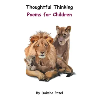 "Thoughtful Thinking: Poems for Children" - "" ("Patel Daksha")(Paperback)