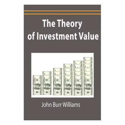 "The Theory of Investment Value" - "" ("Williams John Burr")(Paperback)