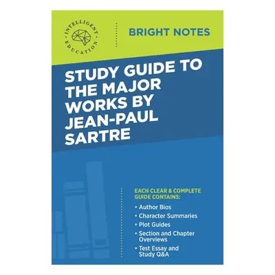 "Study Guide to the Major Works by Jean-Paul Sartre" - "" ("Intelligent Education")(Paperback)