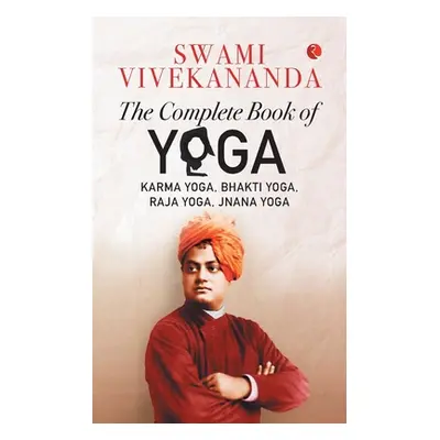 "The Complete Book of Yoga" - "" ("Vivekananda Swami")(Paperback)