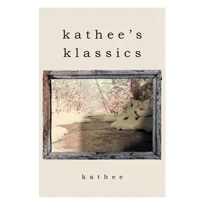 "kathee's klassics" - "" ("Kathee")(Paperback)