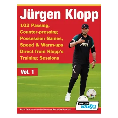 "Jurgen Klopp - 102 Passing, Counter-pressing Possession Games, Speed & Warm-ups Direct from Klo