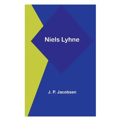 "Niels Lyhne" - "" ("P. Jacobsen J.")(Paperback)