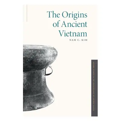 "The Origins of Ancient Vietnam" - "" ("Kim Nam C.")(Paperback)