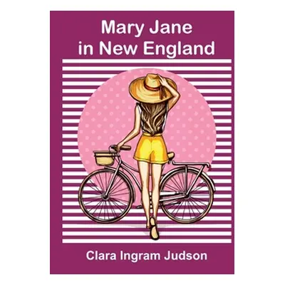 "Mary Jane in New England" - "" ("Ingram Judson Clara")(Paperback)