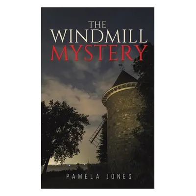 "The Windmill Mystery" - "" ("Jones Pamela")(Paperback)