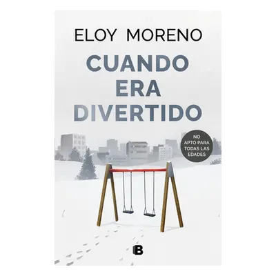 "Cuando Era Divertido / When It Was Fun" - "" ("Moreno Eloy")(Pevná vazba)