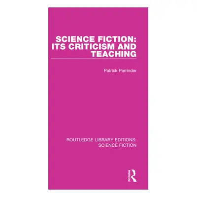 "Science Fiction: Its Criticism and Teaching" - "" ("Parrinder Patrick")(Paperback)