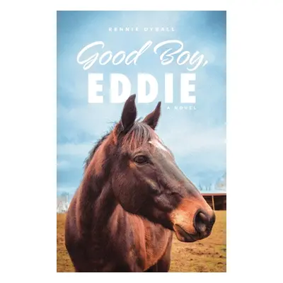 "Good Boy, Eddie" - "" ("Dyball Rennie")(Paperback)