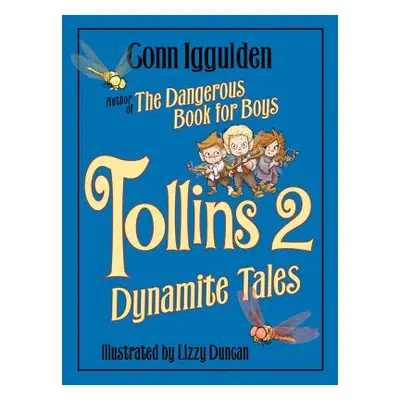 "Tollins 2: Dynamite Tales" - "" ("Iggulden Conn")(Pevná vazba)