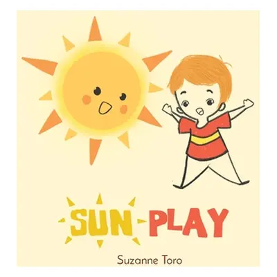 "Sun Play" - "" ("Toro Suzanne")(Pevná vazba)