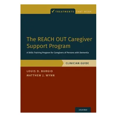 "The Reach Out Caregiver Support Program: A Skills Training Program for Caregivers of Persons wi