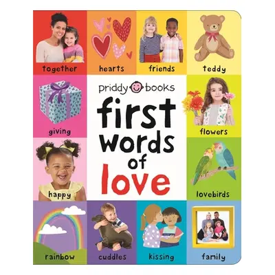 "First 100: First Words of Love" - "" ("Priddy Roger")(Board Books)