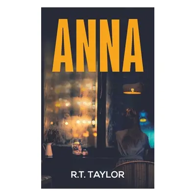 "Anna" - "" ("Taylor R. T.")(Paperback)