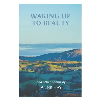 "Waking Up to Beauty" - "" ("Hay Anne")(Paperback)