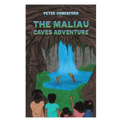 "The Maliau Caves Adventure" - "" ("Comerford Peter")(Paperback)