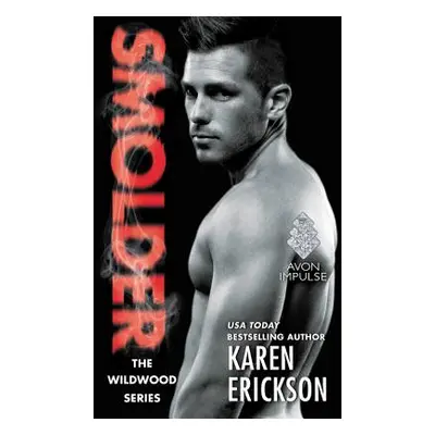 "Smolder" - "" ("Erickson Karen")(Mass Market Paperbound)