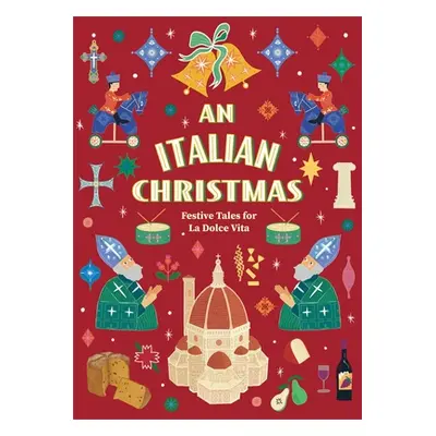 "Italian Christmas" - "Festive Tales for La Dolce Vita (Vintage Christmas Tales)" ("Various")(Pe