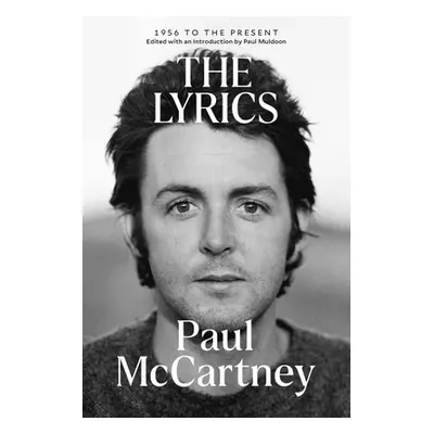 "The Lyrics: 1956 to the Present" - "" ("McCartney Paul")(Paperback)