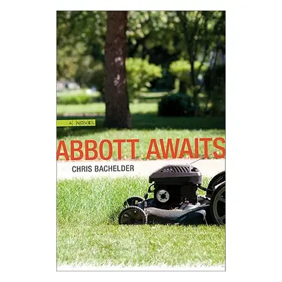 "Abbott Awaits" - "" ("Bachelder Chris")(Paperback)