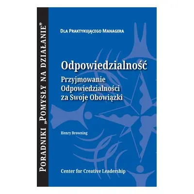 "Accountability: Taking Ownership of Your Responsibility (Polish)" - "" ("Browning Henry")(Paper