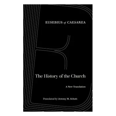 "The History of the Church: A New Translation" - "" ("Eusebius of Caesarea")(Paperback)