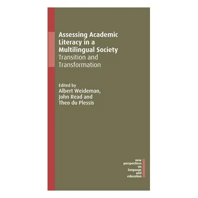 "Assessing Academic Literacy in a Multilingual Society: Transition and Transformation" - "" ("We