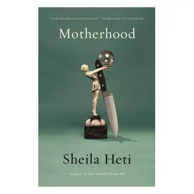 "Motherhood" - "" ("Heti Sheila")(Paperback)