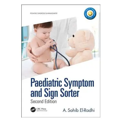 "Paediatric Symptom and Sign Sorter: Second Edition" - "" ("El-Radhi A. Sahib")(Paperback)